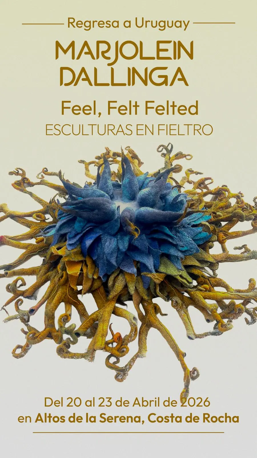 Felt felt felted, sculpture en feutre Marjolein Dallinga du 20 au 23 avril 2026 ; Altos de la Serena, Costa de Rocha ; URUGUAY